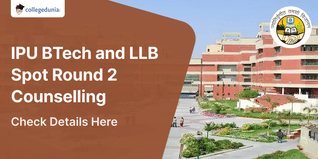 IPU BTech and LLB Spot Round 2 Counselling: Registrations Open till September 10; Check Details Here